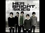 Her Bright Skies